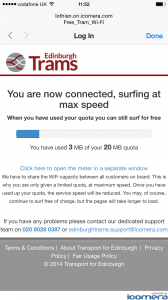 I was on the Edinburgh Tram system the other day and it offered free wifi, so I connected and signed in. A little disappointed that there was a 20MB data limit on the free wifi